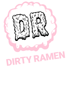 Dirty Ramen every wednesday - friday